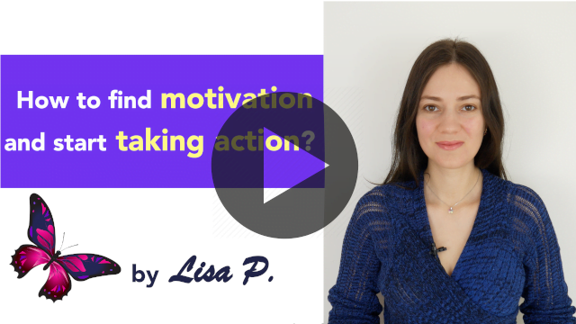 How to find motivation and start taking action?