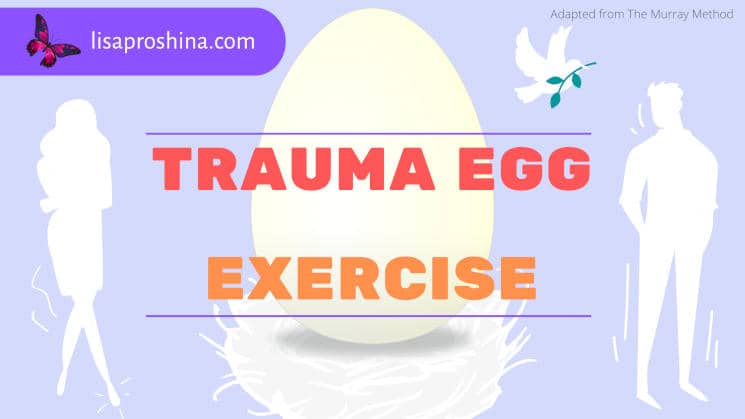The Trauma Egg Exercise (With EXAMPLE)