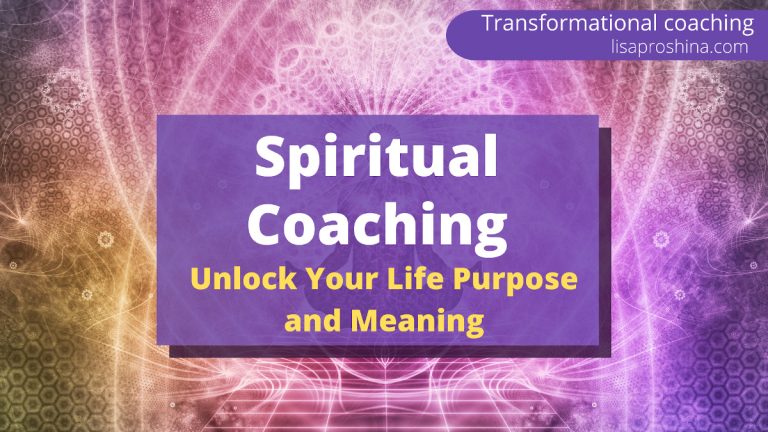 Spiritual Coaching | Unlock Your Life Purpose and Meaning with a Spiritual Coach